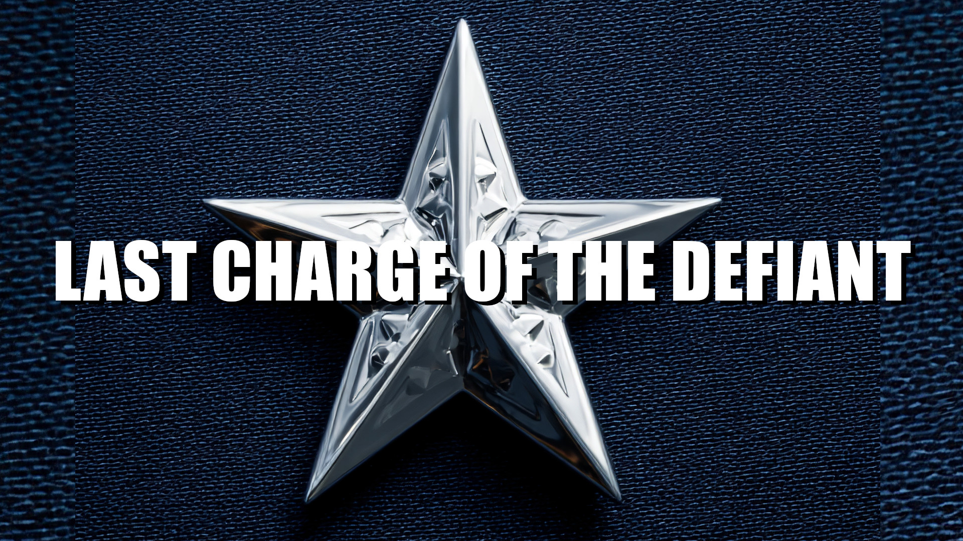 Last Charge of the Defiant Preview
